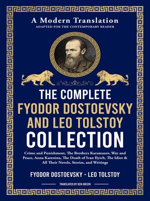 cover image of The Complete Fyodor Dostoevsky & Leo Tolstoy Collection